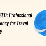 Travel SEO: Professional SEO Agency for Travel Industry
